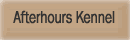 Afterhours Kennel