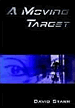 A Moving Target - by David Starr
