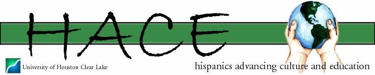 HACE: Hispanics Advancing Culture and Education