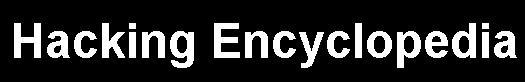 Hacking Encyclopedia