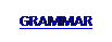 Text Box: GRAMMAR