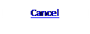 Text Box: Cancel