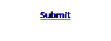 Text Box: Submit