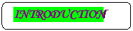 Rounded Rectangle:  INTRODUCTION