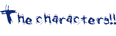 Know the characters