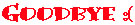 Gbye.JPG (7663 bytes)