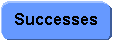 Rounded Rectangle: Successes