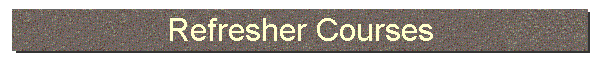 Refresher Courses