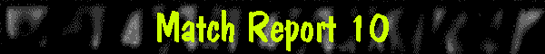 Match Report 10