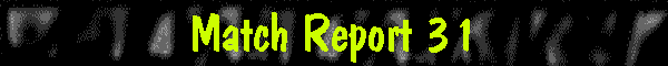 Match Report 31