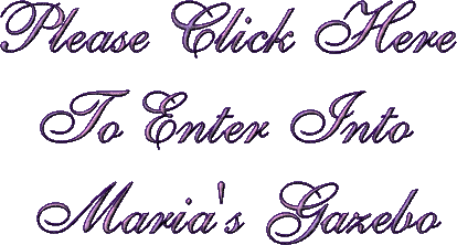Please Click Here To Enter Into Maria's Gazebo