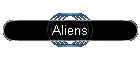 Aliens