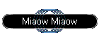 Miaow Miaow