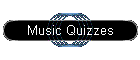 Music Quizzes