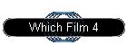 Which Film 4