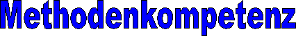 Methodenkompetenz