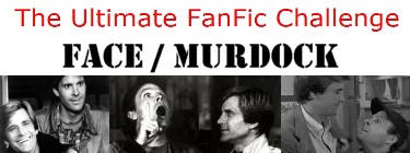 FanFic 100 Challenge : Face / Murdock Pairing (The A-Team)