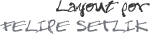 layout por Felipe Setlik