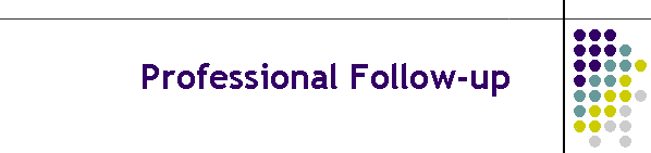 Professional Follow-up