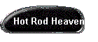 Hot Rod Heaven