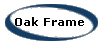 Oak Frame