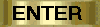 Enter