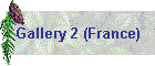 Gallery 2 (France)