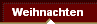  Weihnachten 