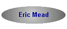 Eric Mead