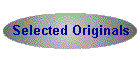 Selected Originals