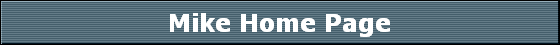 Mike Home Page