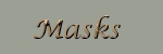 masks