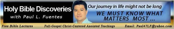 Holy Bible Discoveries with Paul L. Fuentes