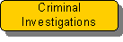 Criminal Investigations