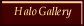 Halo Gallery