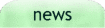 our recent & previous newsletters, important news