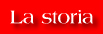 La storia
