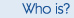 Who is?