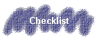 Checklist