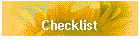 Checklist