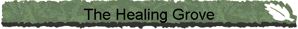 The Healing Grove