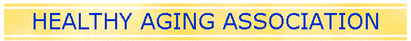 HEALTHY AGING ASSOCIATION