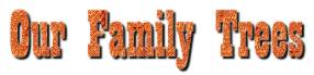 Our Family Trees