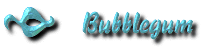bubblegum.gif (15067 bytes)