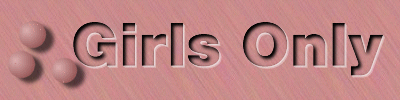 girlsonly.gif (24853 bytes)