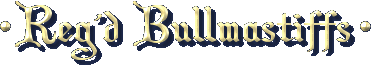 Heavensent Bullmastiffs - Reg'd Bullmastiffs