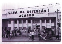 Casa de Deten&ccedil;&atilde;o do Carandiru em S&atilde;o Paulo, SP