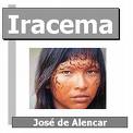 Iracema - famoso romance de Jos&eacute; de Alencar
