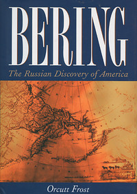 Bering: The Russian Discovery of America