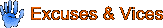 Excuses & Vices